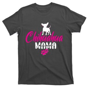 Funny Chihuahua Mama Gift For Lovers T-Shirt