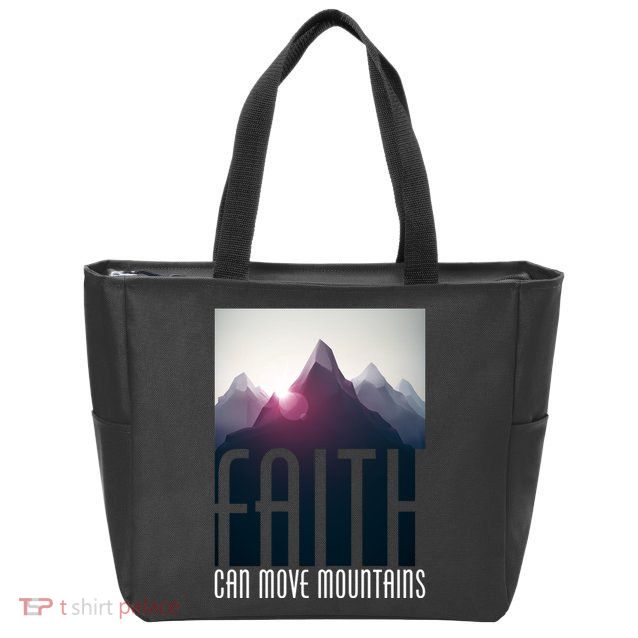 Faith Can Move Mountains Zip Tote Bag