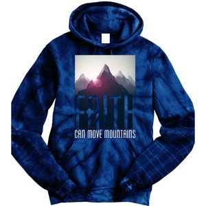 Faith Can Move Mountains Tie Dye Hoodie