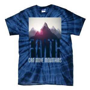 Faith Can Move Mountains Tie-Dye T-Shirt