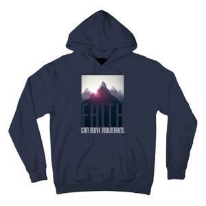 Faith Can Move Mountains Tall Hoodie