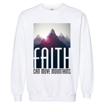 Faith Can Move Mountains Garment-Dyed Sweatshirt