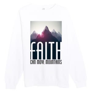 Faith Can Move Mountains Premium Crewneck Sweatshirt