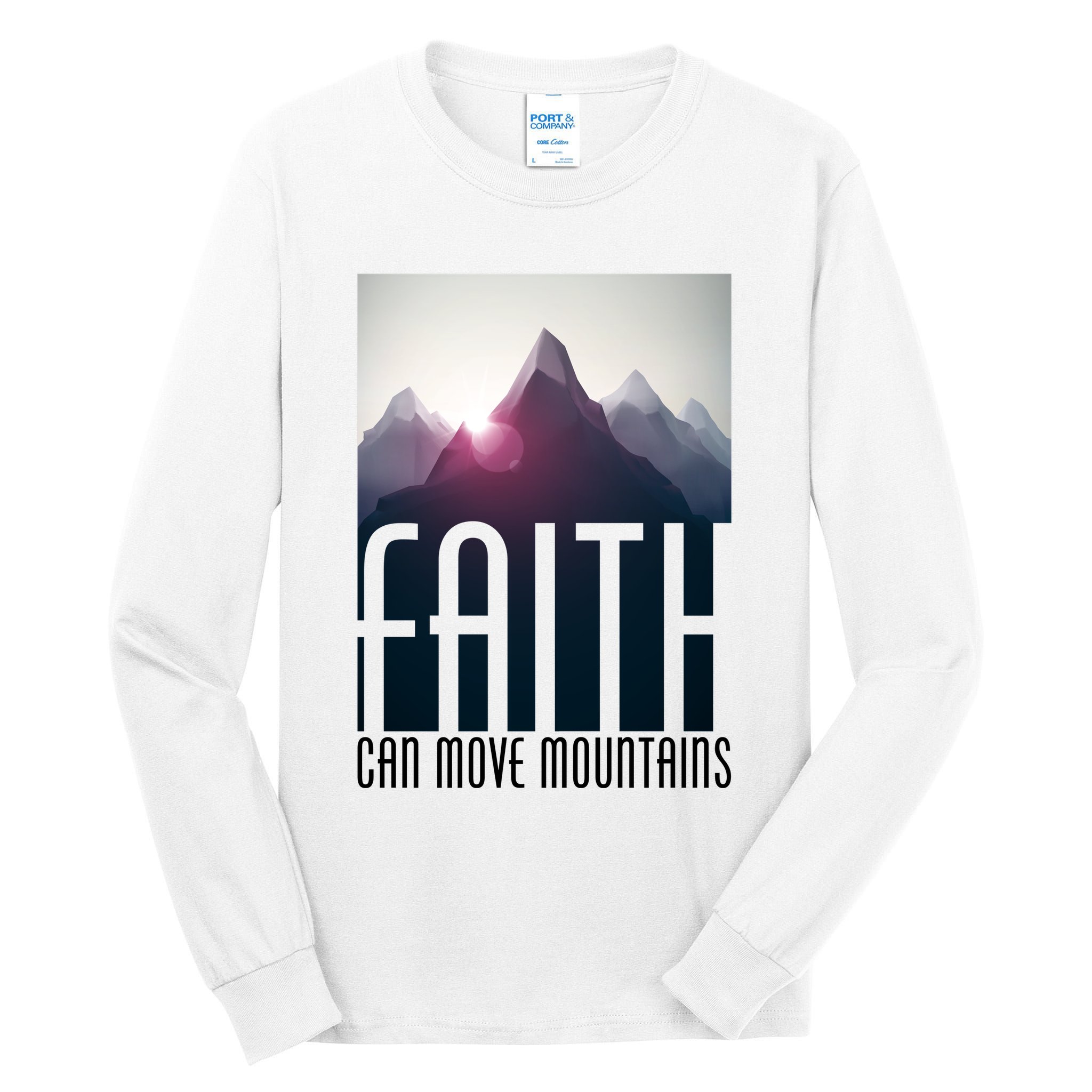 Faith Can Move Mountains Tall Long Sleeve T-Shirt