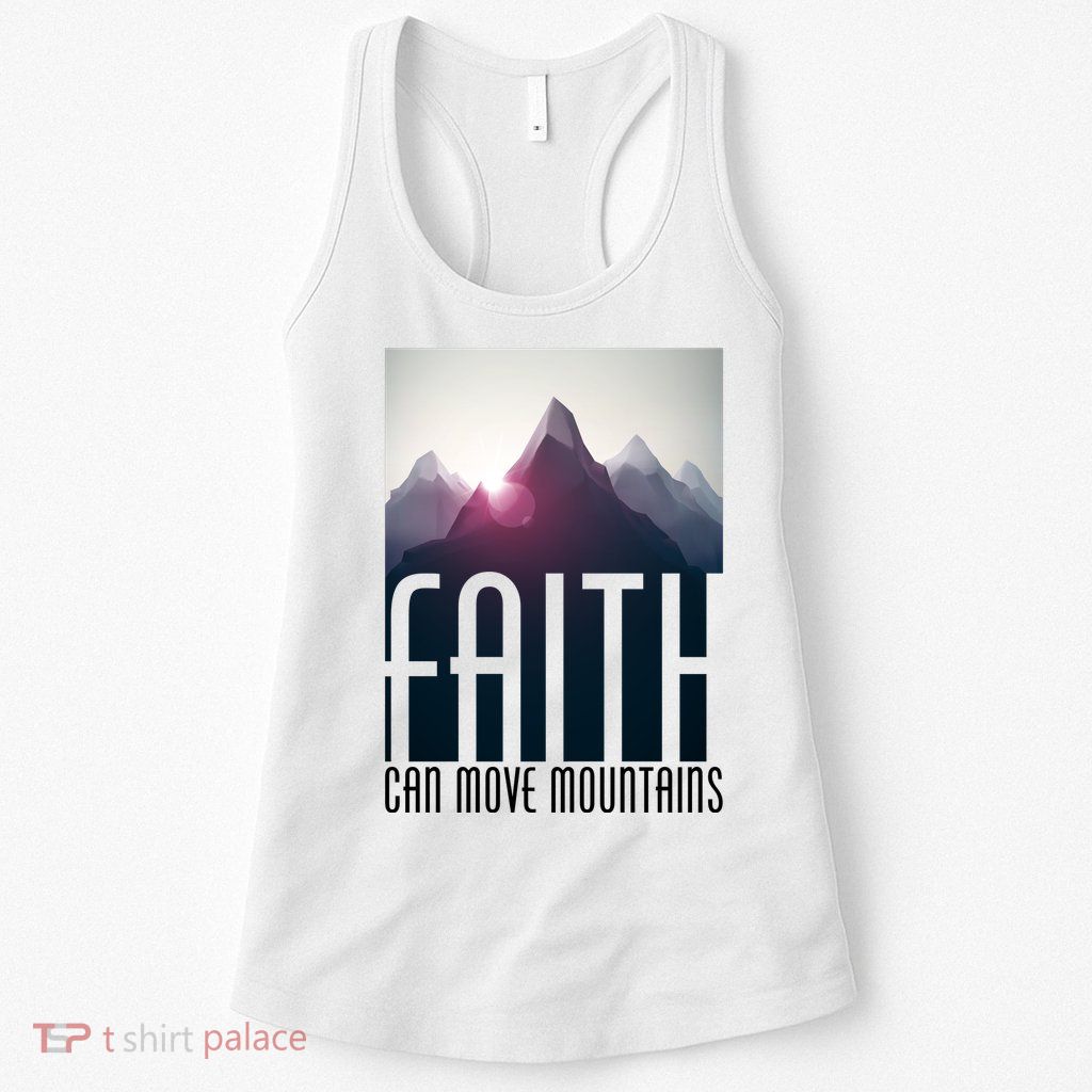 Faith Can Move Mountains Womens Tank Top