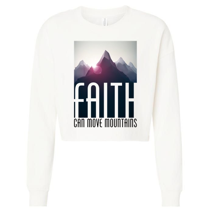 Faith Can Move Mountains Cropped Pullover Crew