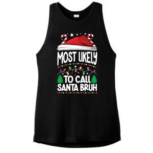 Funny Christmas Most Likely To Call Santa Bruh Ladies PosiCharge Tri-Blend Wicking Tank