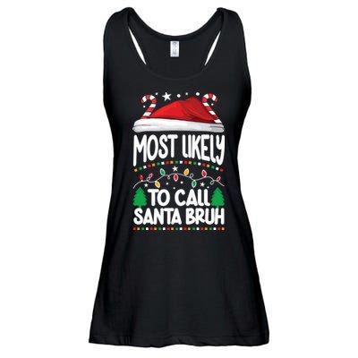 Funny Christmas Most Likely To Call Santa Bruh Ladies Essential Flowy Tank