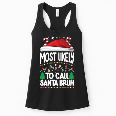 Funny Christmas Most Likely To Call Santa Bruh Womens Tank Top