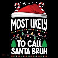 Funny Christmas Most Likely To Call Santa Bruh Tank Top