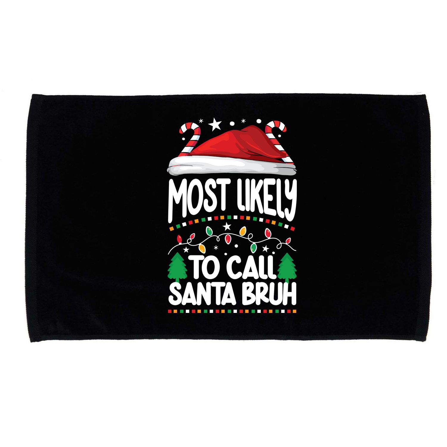 Funny Christmas Most Likely To Call Santa Bruh Microfiber Hand Towel