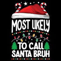 Funny Christmas Most Likely To Call Santa Bruh Wool Snapback Cap