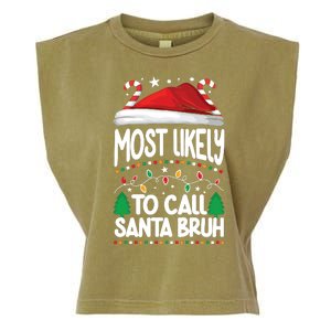 Funny Christmas Most Likely To Call Santa Bruh Garment-Dyed Women's Muscle Tee