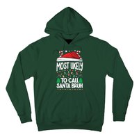 Funny Christmas Most Likely To Call Santa Bruh Hoodie