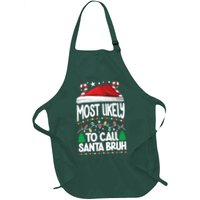 Funny Christmas Most Likely To Call Santa Bruh Apron