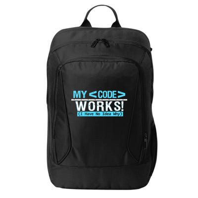 Funny Coder My Code Works I Have No Idea Why City Backpack
