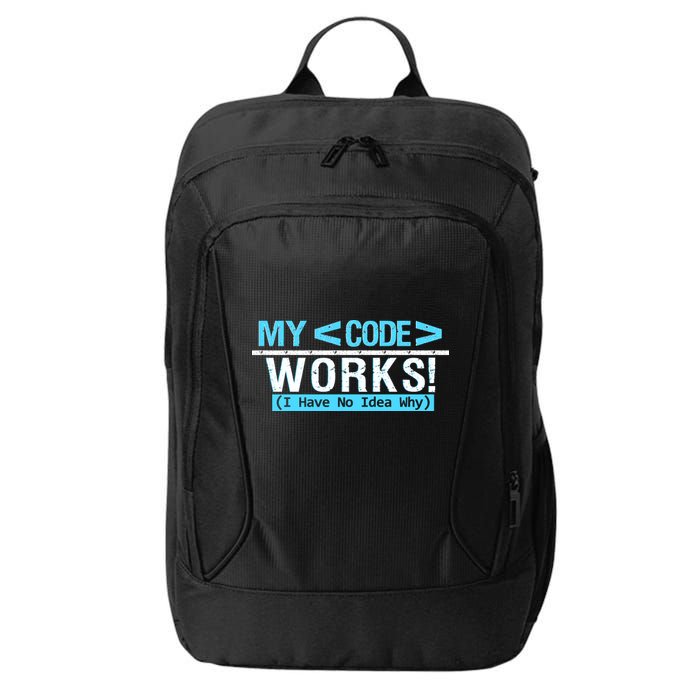 Funny Coder My Code Works I Have No Idea Why City Backpack