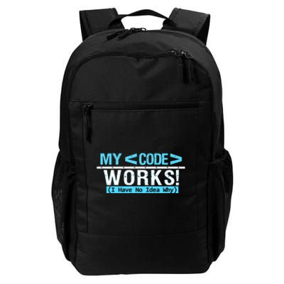 Funny Coder My Code Works I Have No Idea Why Daily Commute Backpack