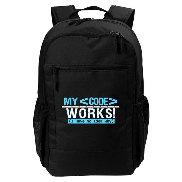 Funny Coder My Code Works I Have No Idea Why Daily Commute Backpack