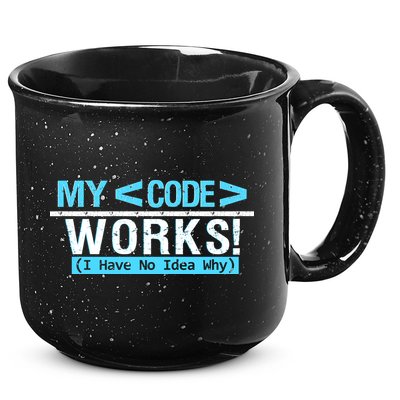 Funny Coder My Code Works I Have No Idea Why 15oz Campfire Ceramic Mug