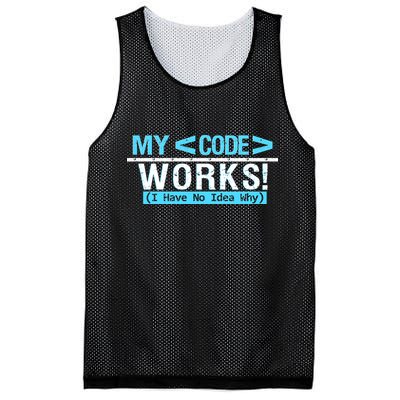 Funny Coder My Code Works I Have No Idea Why Mesh Reversible Basketball Jersey Tank