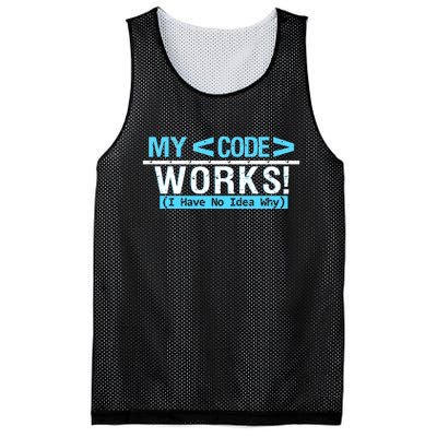 Funny Coder My Code Works I Have No Idea Why Mesh Reversible Basketball Jersey Tank