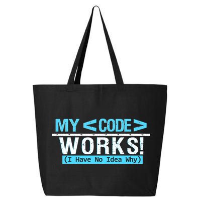 Funny Coder My Code Works I Have No Idea Why 25L Jumbo Tote