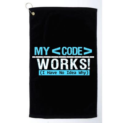 Funny Coder My Code Works I Have No Idea Why Golf Towel