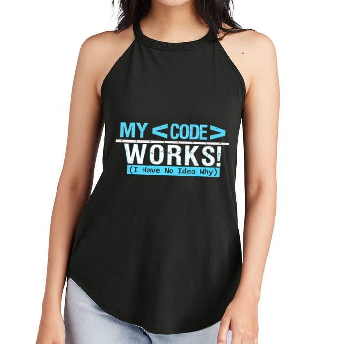 Funny Coder My Code Works I Have No Idea Why Women's Perfect Tri Rocker Tank