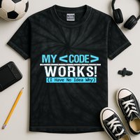 Funny Coder My Code Works I Have No Idea Why Kids Tie-Dye T-Shirt