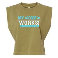 Funny Coder My Code Works I Have No Idea Why Garment-Dyed Women's Muscle Tee