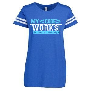 Funny Coder My Code Works I Have No Idea Why Enza Ladies Jersey Football T-Shirt