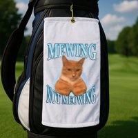 Funny Cat Meme Mewing Looksmax Meowing Cat Trend Golf Towel
