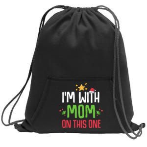 Family Christmas Matching IM With Mom On This One Sweatshirt Cinch Pack Bag