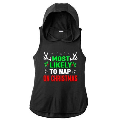 Funny Christmas Most Likely To Nap On Christmas Ladies PosiCharge Tri-Blend Wicking Draft Hoodie Tank