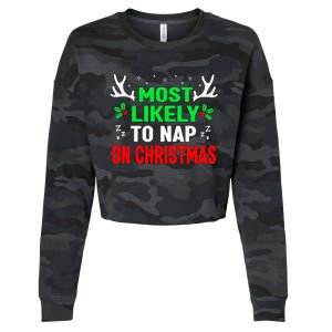 Funny Christmas Most Likely To Nap On Christmas Cropped Pullover Crew