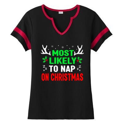 Funny Christmas Most Likely To Nap On Christmas Ladies Halftime Notch Neck Tee