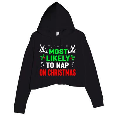 Funny Christmas Most Likely To Nap On Christmas Crop Fleece Hoodie