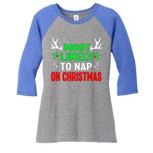 Funny Christmas Most Likely To Nap On Christmas Women's Tri-Blend 3/4-Sleeve Raglan Shirt