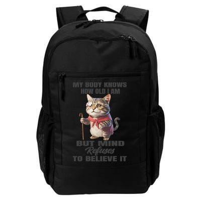 Funny Cat My Body Knows How Old I Am But Mind Refuses Backpack