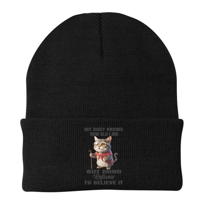 Funny Cat My Body Knows How Old I Am But Mind Refuses Beanie
