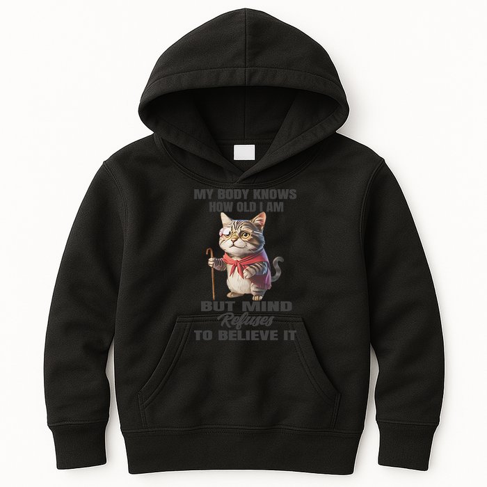 Funny Cat My Body Knows How Old I Am But Mind Refuses Kids Hoodie