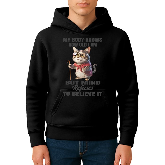 Funny Cat My Body Knows How Old I Am But Mind Refuses Kids Hoodie