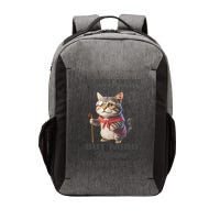 Funny Cat My Body Knows How Old I Am But Mind Refuses Vector Backpack