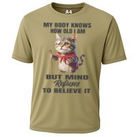 Funny Cat My Body Knows How Old I Am But Mind Refuses Cooling Performance Crew T-Shirt