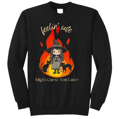 Feeling Cute Might Curse You Later Cute Witch Sweatshirt