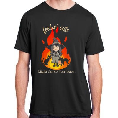 Feeling Cute Might Curse You Later Cute Witch Adult ChromaSoft Performance T-Shirt