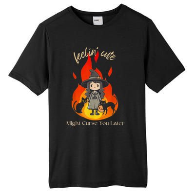 Feeling Cute Might Curse You Later Cute Witch Tall Fusion ChromaSoft Performance T-Shirt