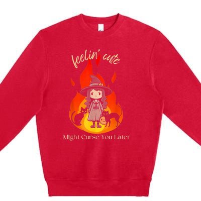 Feeling Cute Might Curse You Later Cute Witch Premium Crewneck Sweatshirt