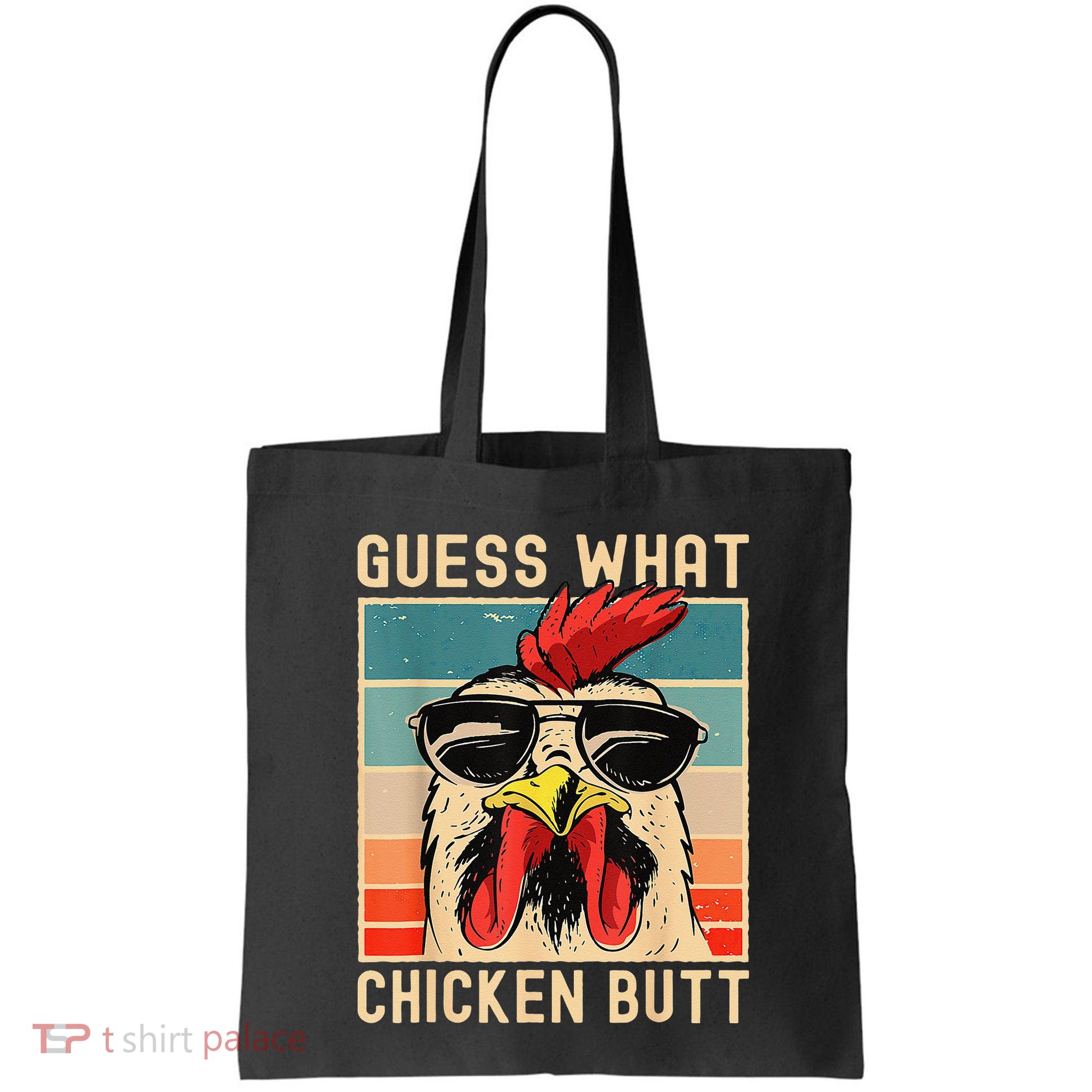 Funny Chicken Meme Guess What Chicken Butt Bag